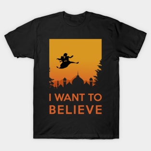 I want to believe - Aladdin flying carpet in the Orient T-Shirt
